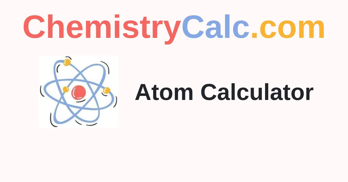 Atom Calculator