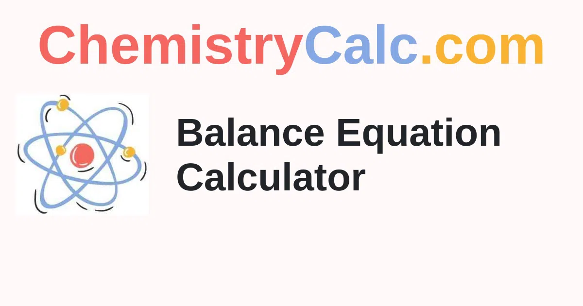 Balancing Equations Calculator