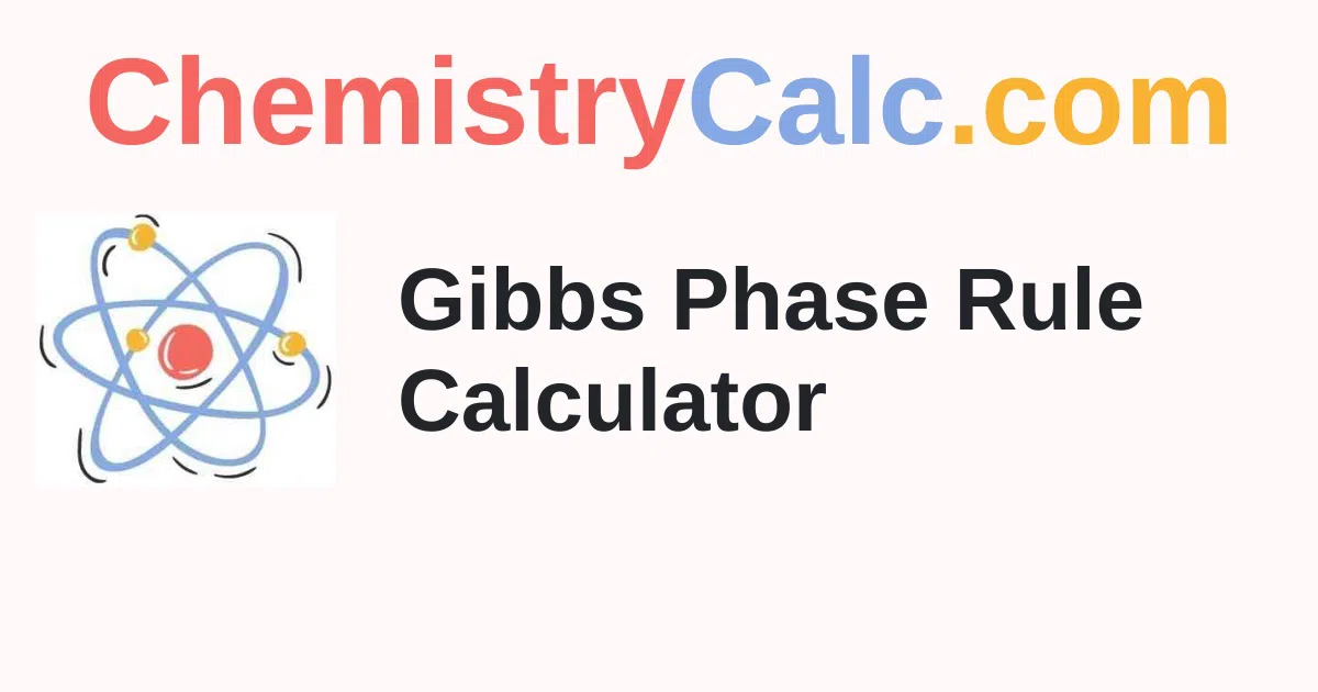Gibbs' Phase Rule Calculator
