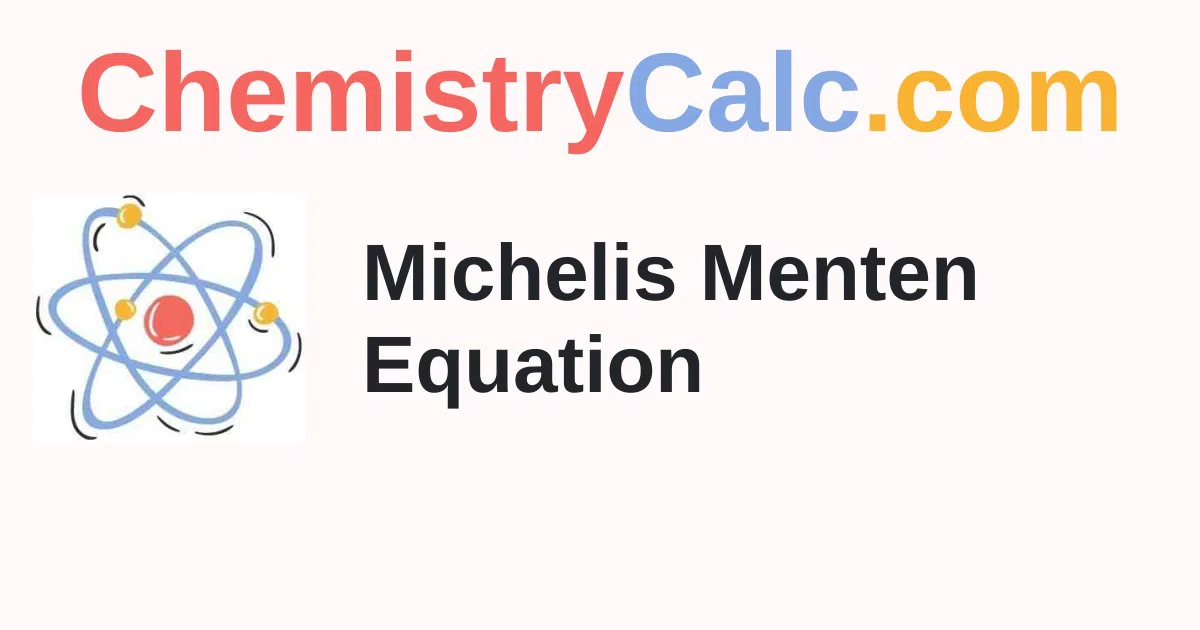 Michaelis-Menten Equation Calculator