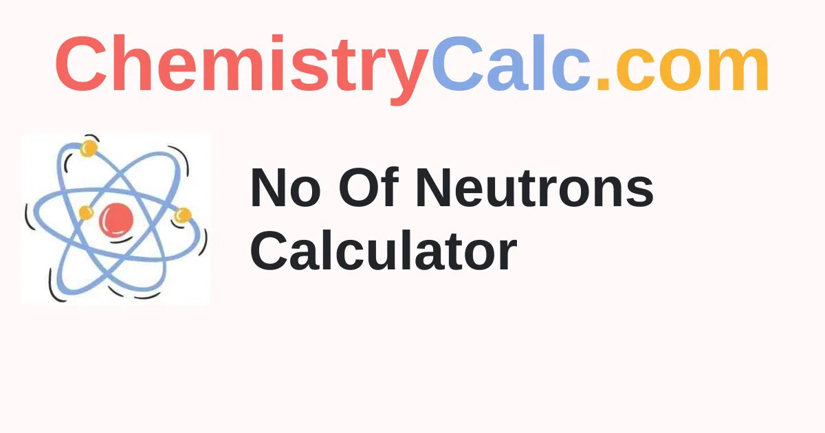 Find Number of Neutrons of Element