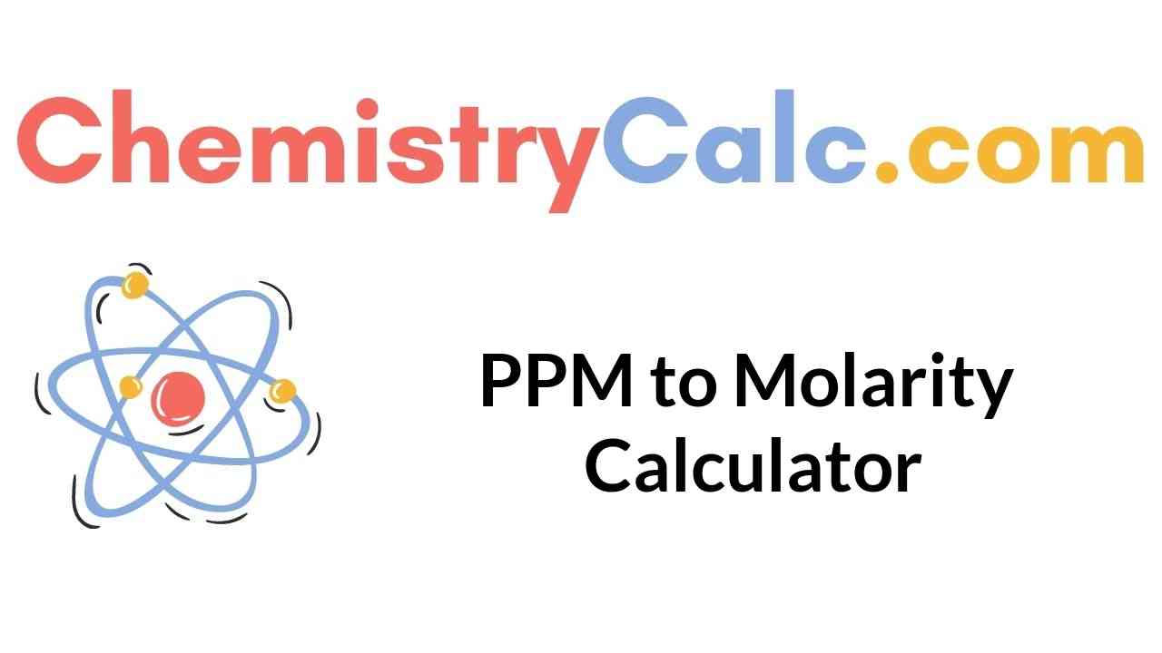 ppm-to-molarity-calculators